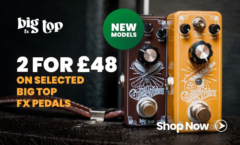 Big Top Pedals 2 for £48